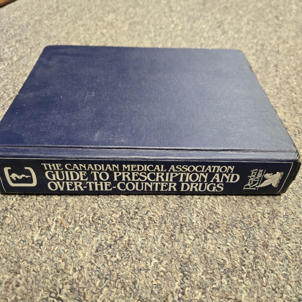 The Canadian Medical Association Guide To Prescription And Over-The-Counter Drug